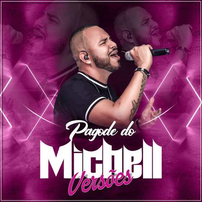 Pagode do Michell: Versões (Ao Vivo)'s cover