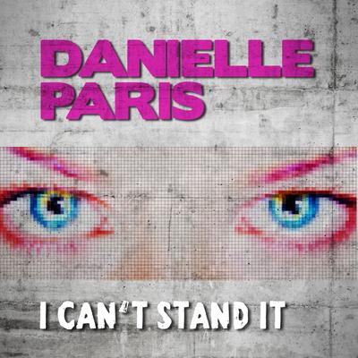 I Can't Stand It (Cascada Radio Edit) By Danielle Paris, Cascada's cover