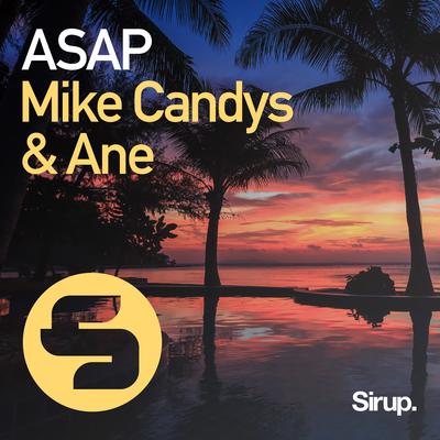Asap By Mike Candys, ANÉ's cover
