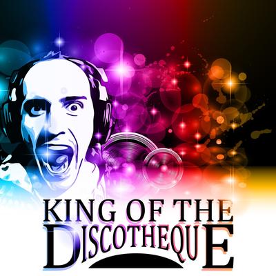 King of the Discotheque (Deluxe Edition)'s cover