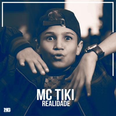 Realidade By MC Tiki's cover