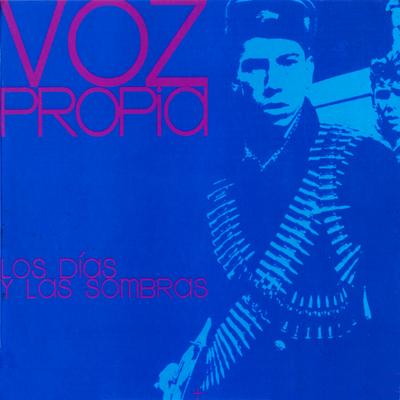 Los Días y las Sombras By Voz Propia's cover