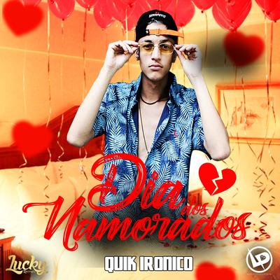 Dia dos Namorados By Quik Ironico's cover