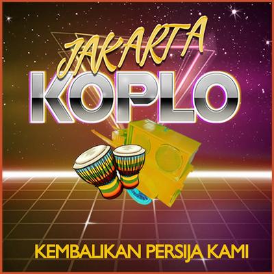 Jakarta Koplo's cover