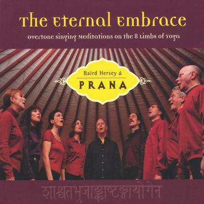 "The Eternal Embrace", Overtone Singing Meditaions on the 8 Limbs of Yoga's cover