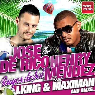 Rayos de Sol By José de Rico, Henry Mendez, J King, Maximan's cover