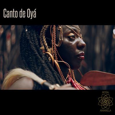 Canto de Oyá By Rosa Amarela's cover
