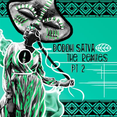 Boddhi Satva The Remixes Pt. 2's cover
