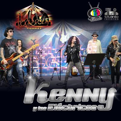 Rockopolis Presenta a Kenny y los Eléctricos's cover