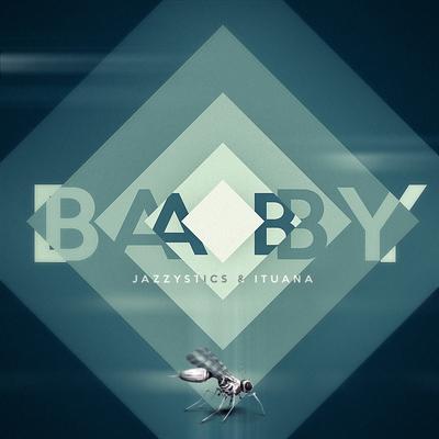 Baby By Jazzystics, Ituana's cover