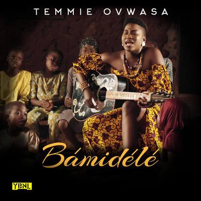 Bamidele By Temmie Ovwasa's cover