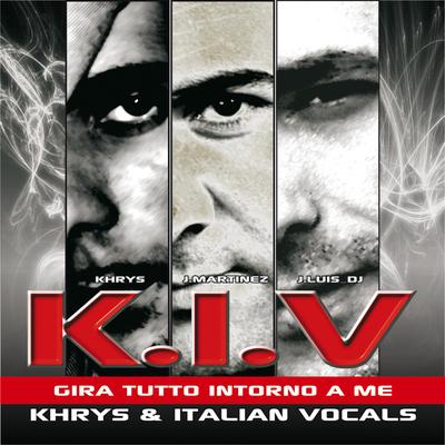 Gira Tutto Intorno A Me (Dario Synth vs. I-Mat Remix) By K.i.v, Dario Synth vs. I-Mat's cover