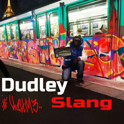 Dudley Slang's cover