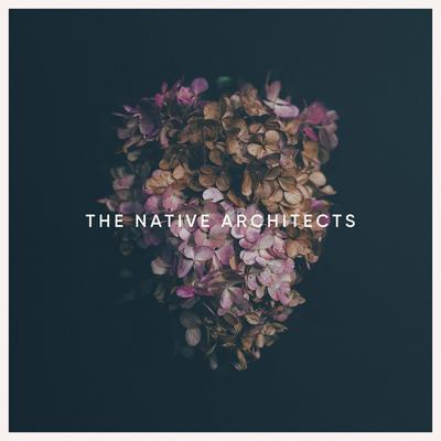 The Native Architects's cover