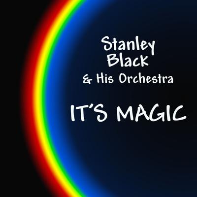 Love Is A Many Splendered Thing By Stanley Black & His Orchestra's cover