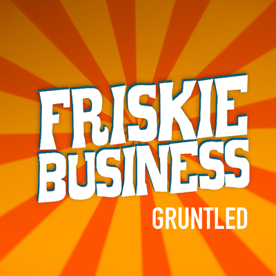 Gruntled By Friskie Business's cover