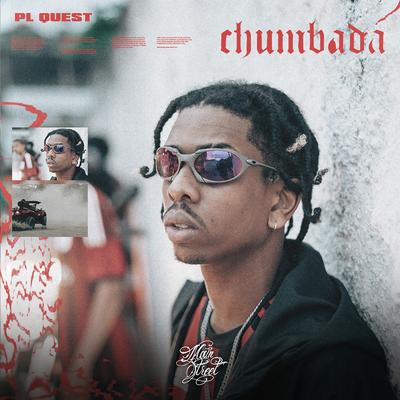 Chumbada By Mainstreet, PL Quest, Ajaxx's cover