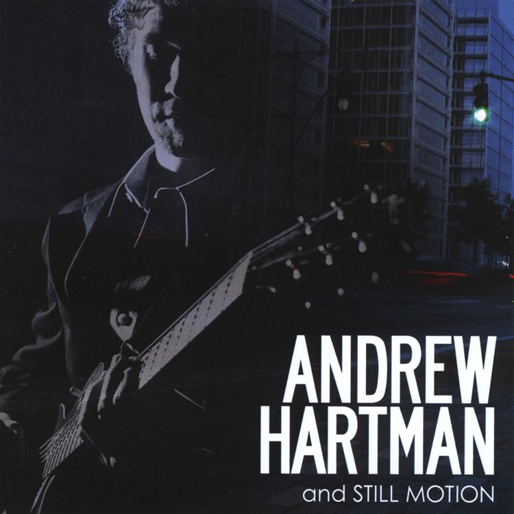 Andrew Hartman and Still Motion's avatar image