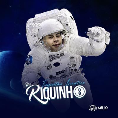 Foguetão Lunatico By Mc Riquinho's cover