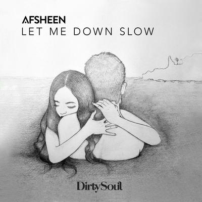 Let Me Down Slow (Radio Edit) By Josh Cumbee, AFSHeeN's cover