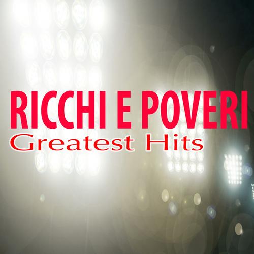 Greatest Hits Official TikTok Music  album by Ricchi E Poveri - Listening  To All 5 Musics On TikTok Music