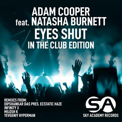 Eyes Shut (Milosh K Instrumental Mix) By Adam Cooper, Natasha Burnett, Milosh K's cover