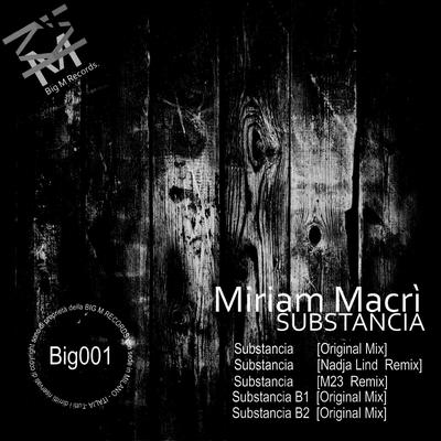 Substancia B1 (Original Mix) By Miriam Macrì's cover