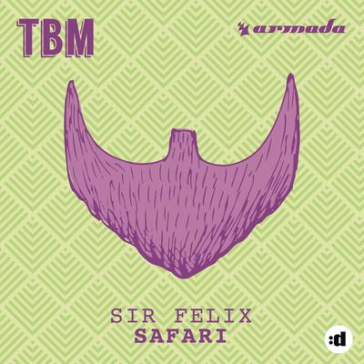 Safari (Radio Edit) By Sir Felix's cover