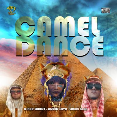 Camel Dance By Liquid Silva, Oman Bean, Dinar Candy's cover