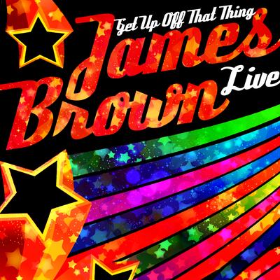 I Got the Feeling (Live) By James Brown's cover