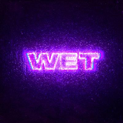 WET By Wax Motif's cover