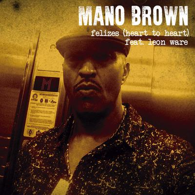 Felizes (Heart To Heart) By Leon Ware, Mano Brown's cover