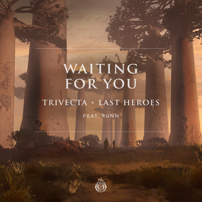 Waiting For You (feat. RUNN) By Trivecta, Last Heroes, RUNN's cover