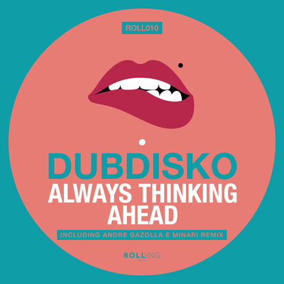 Always Thinking Ahead By Dubdisko's cover