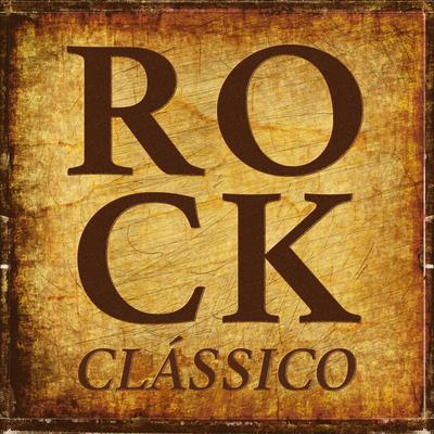 Rock Clássico: Músicas Pop Rock Internacionais Mais Tocadas Dos Anos 60 70 80 Em Inglês's cover