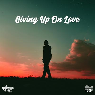 Giving up on Love By Ree's cover