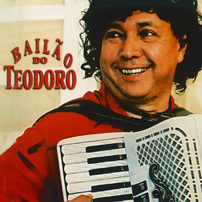 Bailão do Teodoro's cover