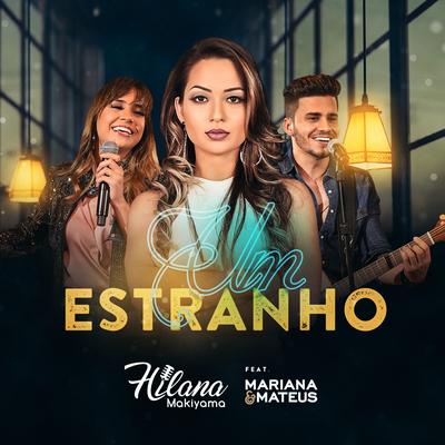 Um Estranho By Hilana Makiyama, Mariana & Mateus's cover