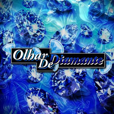 Olhar de Diamante's cover