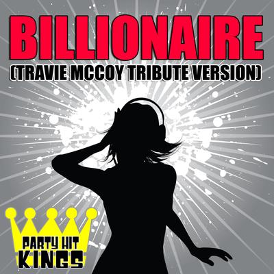 Billionaire (Travie McCoy Tribute Version)'s cover