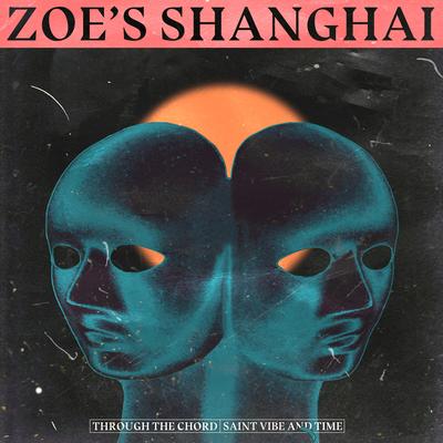 Saint Vibe and Time By Zoe's Shanghai's cover