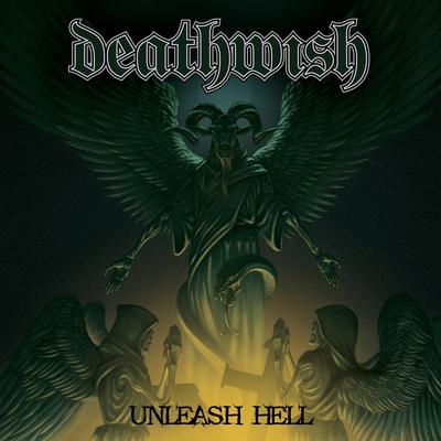 Unleash Hell By Deathwish's cover