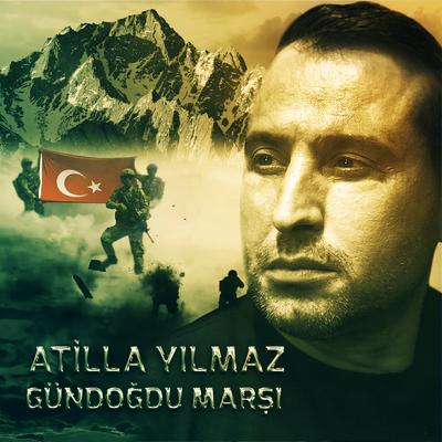 Gündoğdu Marşı By Atilla Yılmaz's cover