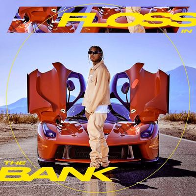 Floss In The Bank By Tyga's cover