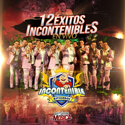 La Incontenible Banda Astilleros's cover