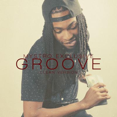 Groove By Mystro Exclusive's cover