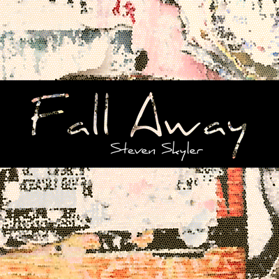 Fall Away By Steven Skyler's cover