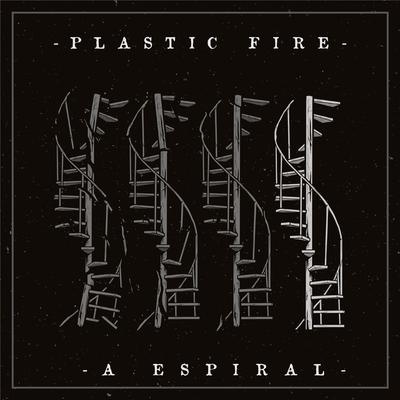 A Espiral By Plastic Fire's cover