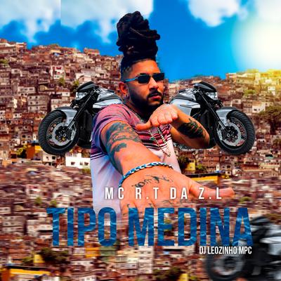 Tipo Medina By MC R.T da ZL's cover