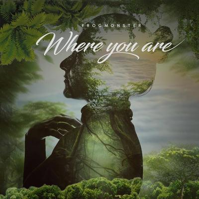 Where You Are's cover